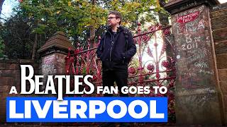 My Beatles Pilgrimage To Liverpool