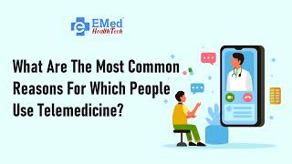 Reasons - People Use #Telemedicine For Which Purpose?