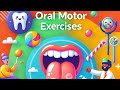Oral Motor Exercises