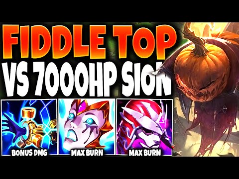 A 7000HP Sion met my MAX BURN Fiddlesticks Build TOP LANE AND MELT HIS HEALTH IN SECONDS 🔥🔥