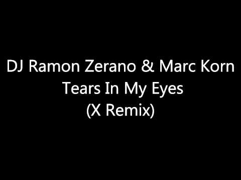 DJ Ramon Zerano & Marc Korn - Tears In My Eyes (X Remix) [Full HQ Vinyl Rip]