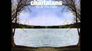 THE CHARLATANS - High up your tree