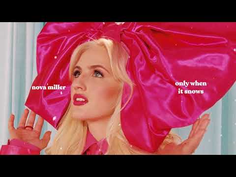 Nova Miller - Only When It Snows [Official Audio]