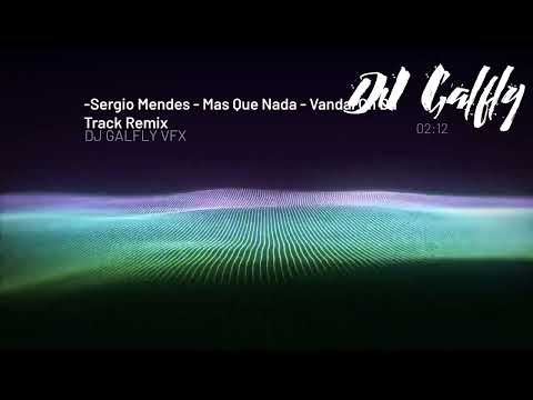 Sergio Mendes   Mas Que Nada   Vandal On Da Track Remix