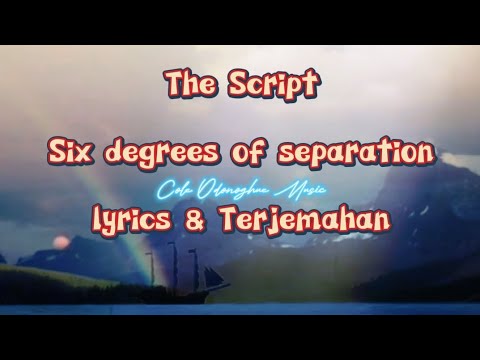 The Script - Six Degrees of Separation lyrics & Terjemahan Makna music