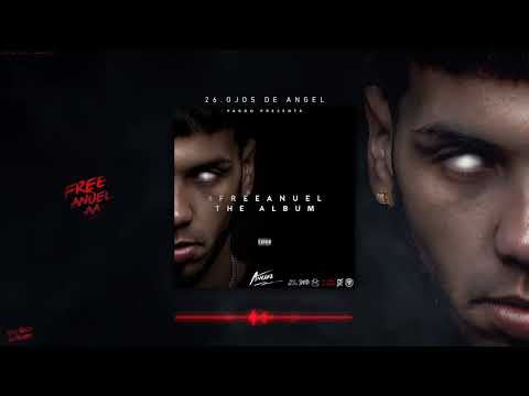 26 Anuel AA Ft O A   Ojos De Angel  #Freeanuelthealbum