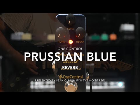 One Control Prussian Blue Reverb with Sean Gibson of The Noise Reel