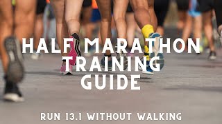 How to Run a Half Marathon WITHOUT Walking Training Guide [The Framework around it]