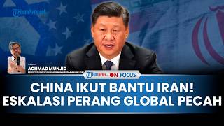 [FULL] Eskalasi Bahaya Konflik Iran-AS Pecah jika China Terlibat, Pakar: Bisa Jadi Konflik Dunia