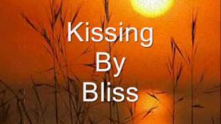 Kissing w/ Lyrics By Bliss