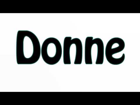 Learn How To Pronounce Donne