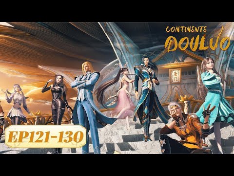 ✨MULTI SUB | Soul Land EP121-130 Full Version