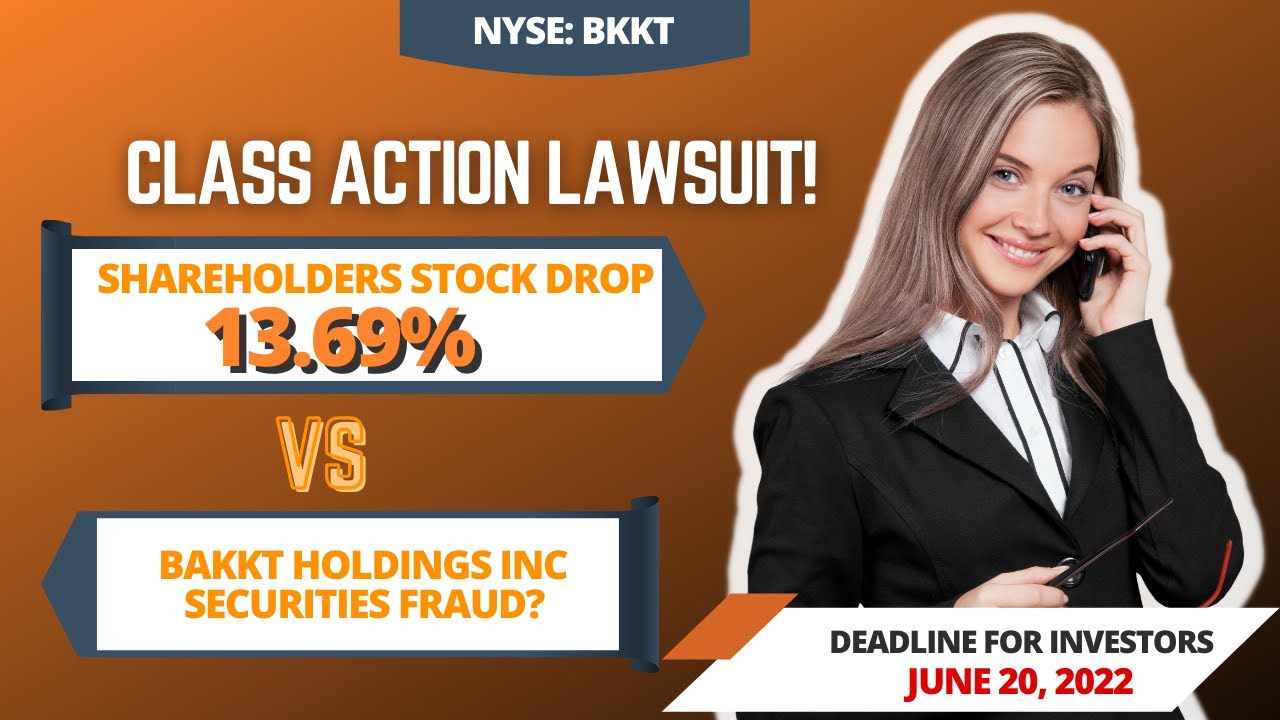 Bakkt Holdings Class Action Lawsuit BKKT | Deadline June 20, 2022