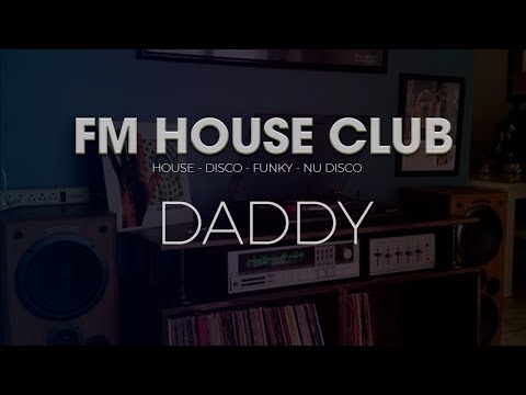 FM House Club [Set #026] - 27/06/2021 - DJ Daddy