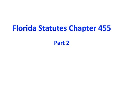 Florida Statutes Chapter 455 Part 2