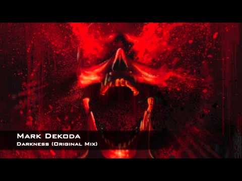 Mark Dekoda - Darkness (Original Mix)
