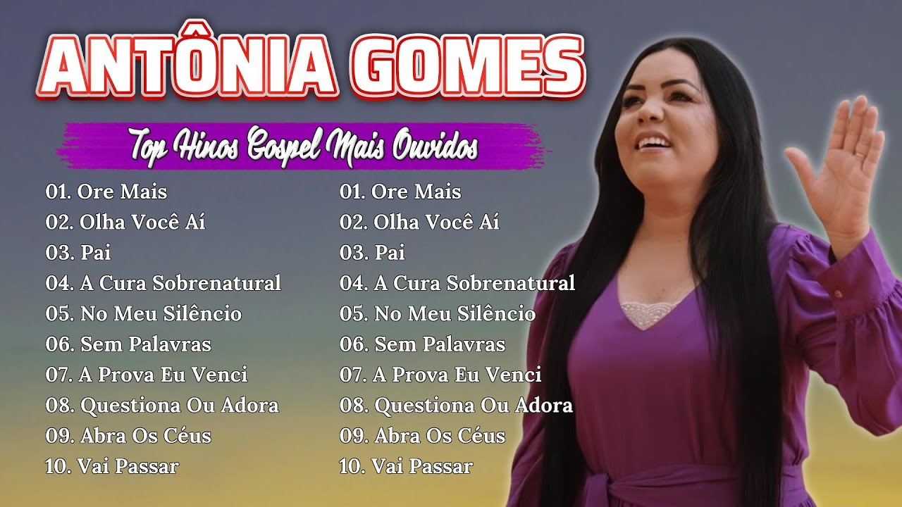 Antônia Gomes || As 10 Melhores e Mais Tocadas Hinos Evangélicos 2025 - As mais ouvidas de 2025