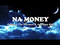 Davido - Na Money (Lyrics) ft. The Cavemen & Angelique Kidjo