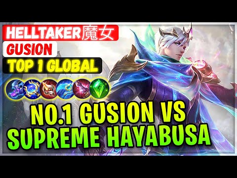 No.1 Gusion VS Supreme Hayabusa [ Top 1 Global Gusion ] Helltaker魔女 Mobile Legends Emblem And Build