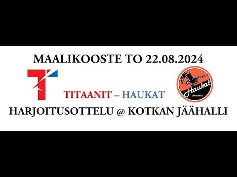 Maalikooste 22.8.2024: Titaanit – Haukat @ Kotkan jäähalli