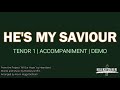 He's My Saviour | Tenor 1 | Piano