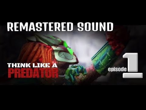 REMASTERED - Think Like a Predator: Episode 1: Feather214