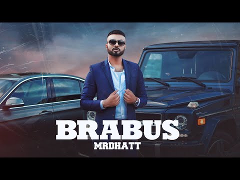 Brabus (Full Video) Mr Dhatt | Parth Parashar | Japjeet Dhillon | Latest Punjabi Songs 2020