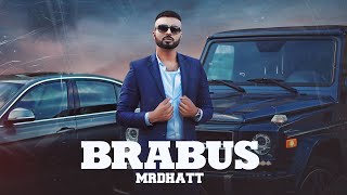Brabus (Full Video) Mr Dhatt  Parth Parashar  Japj