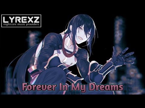 Nightcore - Forever In My Dreams - (Alex Pizzuti & Joe Kox)