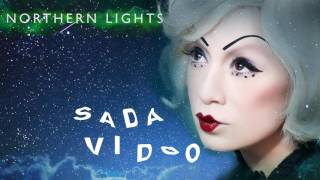 Sada Vidoo - Northern Lights (Official)