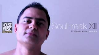 DJ Paulo Arruda - SoulFreak 13 DJ Paulo Arruda - SoulFreak 13