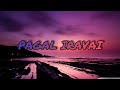 Pagal Iravai Maraigirai FULL LYRICS Luvbeatz