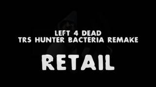 TRS Hunter Bacteria Remake (Piano)