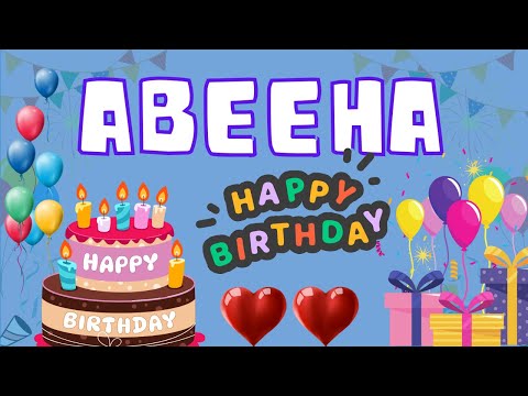 Happy Birthday Abeeha, Birthday of Abeeha, Best Birthday Wishes