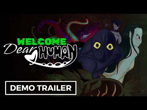 Welcome, Dear Human - Official Demo Trailer