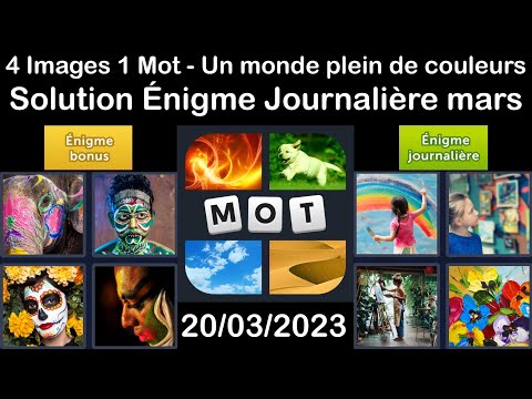 4 Images 1 Mot - Un monde plein de couleurs - 20/03/2023 - Solution Énigme Journalière - mars 2023
