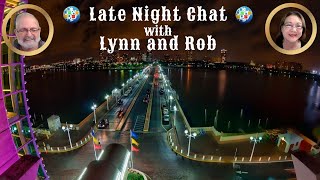 Late Night Chat with Lynn and Rob -- August 18th, 2022 at midnight EDT