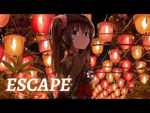 Nightcore - Escape
