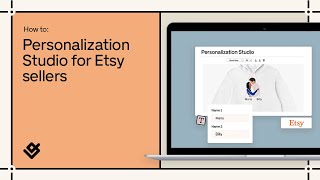 How to: Personalization Studio for Etsy sellers