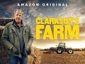 Clarkson S Farm Season 1 Ful Episode 1 TopGear The Grand Tour