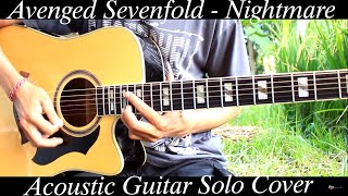 Avenged Sevenfold - Nightmare ( Acoustic Version Guitar Solo Cover )