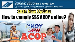 How to comply SSS ACOP online for OFW in 2024?