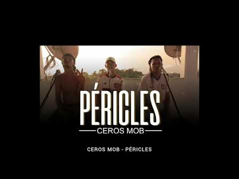 CEROS MOB - PÉRICLES