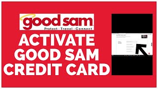 How To Activate Good Sam Credit Card 2023