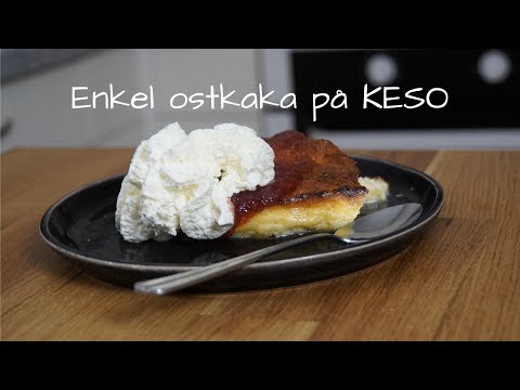 Enkel ostkaka på keso
