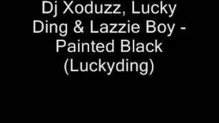Dj Xoduzz, Lucky Ding & Lazzie Boy - Painted Black