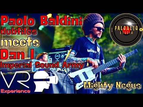 3D 360 VR PAOLO BALDINI & DAN I Mighty Negus LIVE @overjamreggae