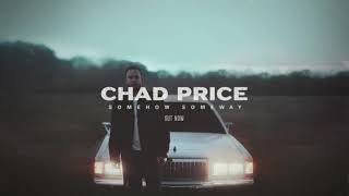 Chad Price - Somehow, Someway (Official Audio)