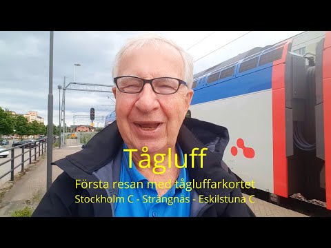 2021-06-23 TÅGLUFF - Första resan med tågluffarkortet ( Stockholm C - Strängnäs - Eskilstuna C )
