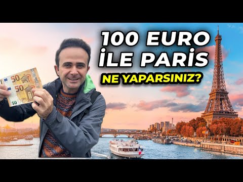 100 Euro ile Paris'de Neler Yapabilirsiniz - İşte Bilmeniz Gereken HER ŞEY !!!
